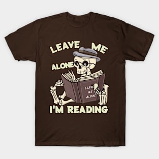 Skeleton Reading Book - Leave Me Alone I'm Reading V2 T-Shirt